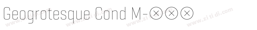 Geogrotesque Cond M字体转换 Geogrotesque Cond M字体转换